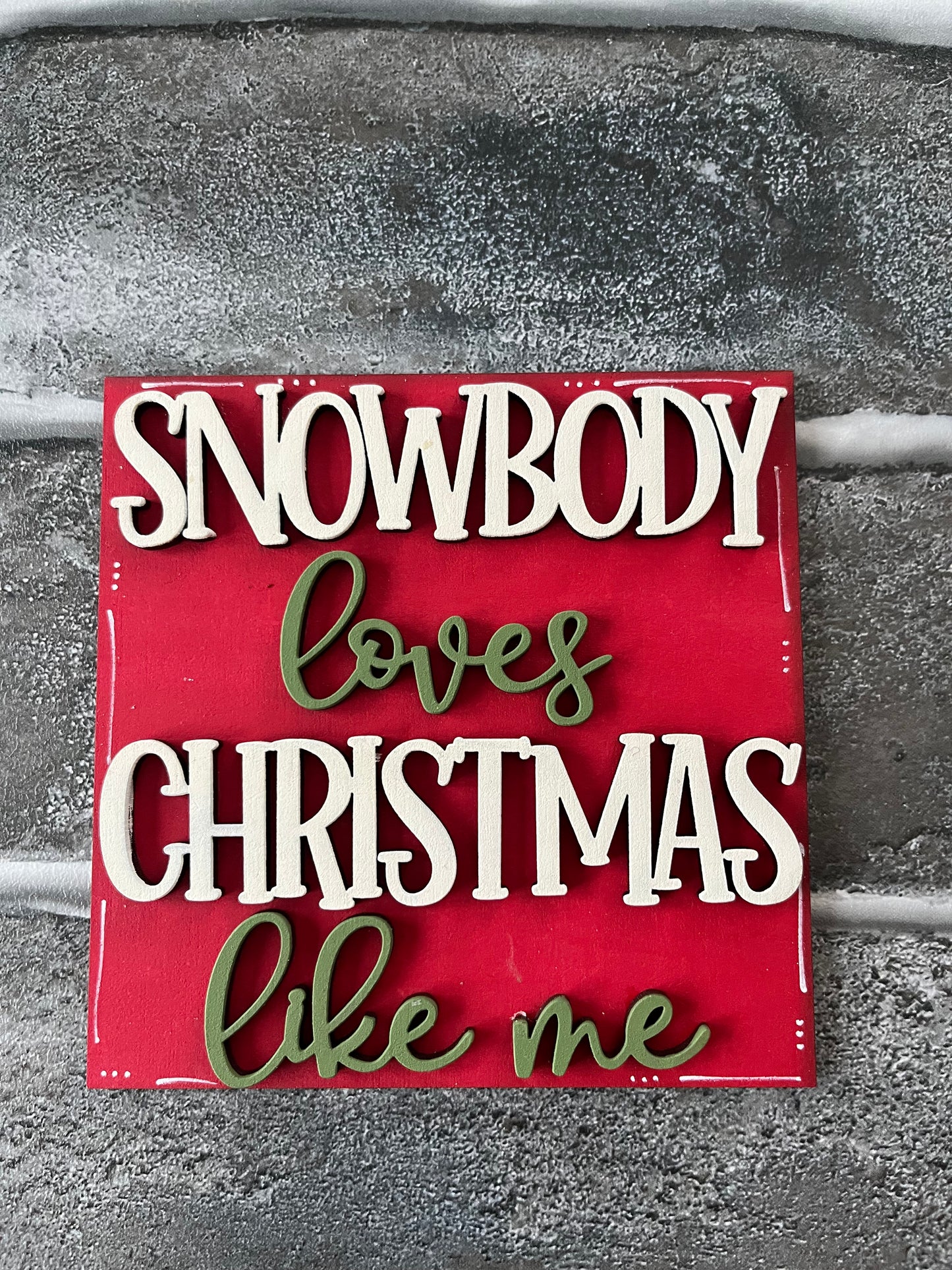 Snowbody Loves Christmas Ladder Tile