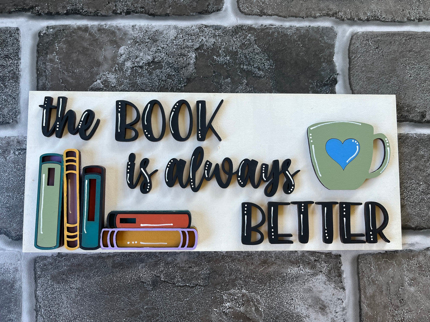 Book is Better Sign