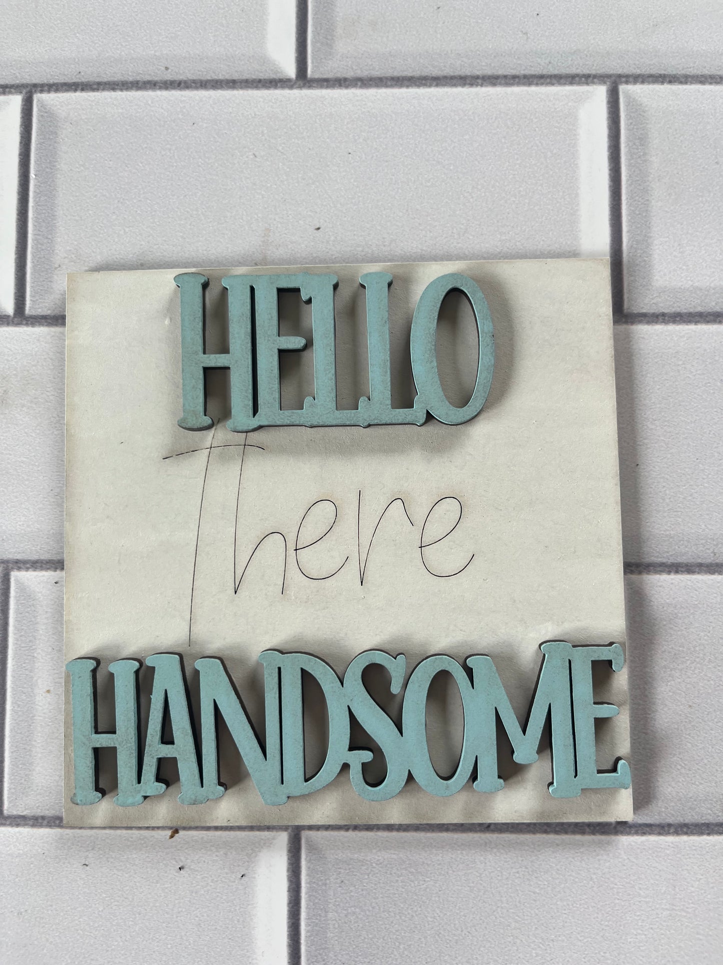 Hello Handsome Ladder Tile