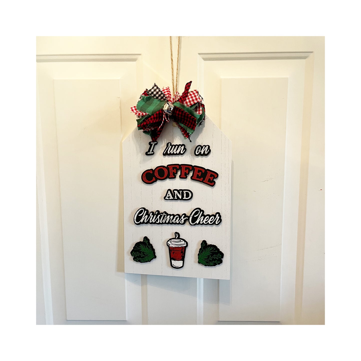 Run on Coffee and Christmas Sign