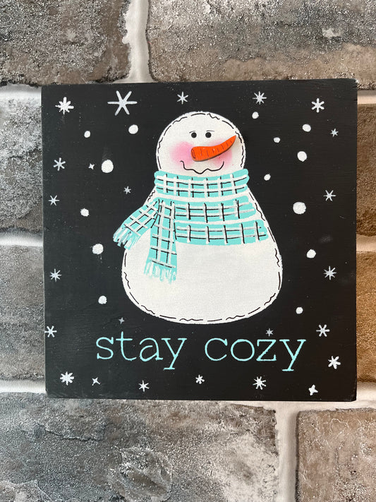Stay Cozy Sign