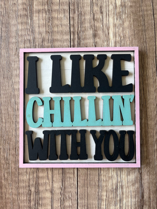 I Like Chillin Ladder Tile