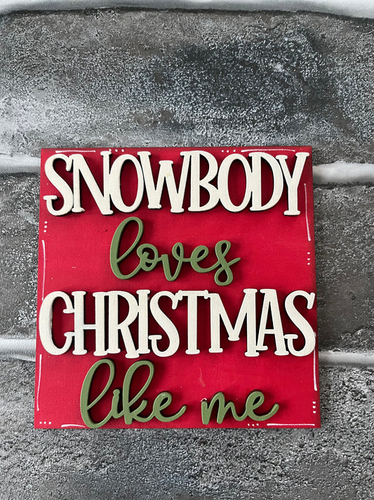 Snowbody Loves Christmas Ladder Tile