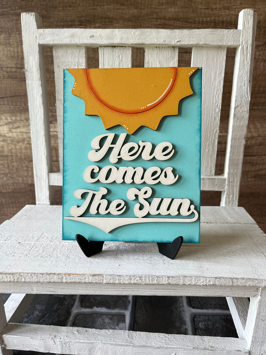 Here Comes Sun Sign
