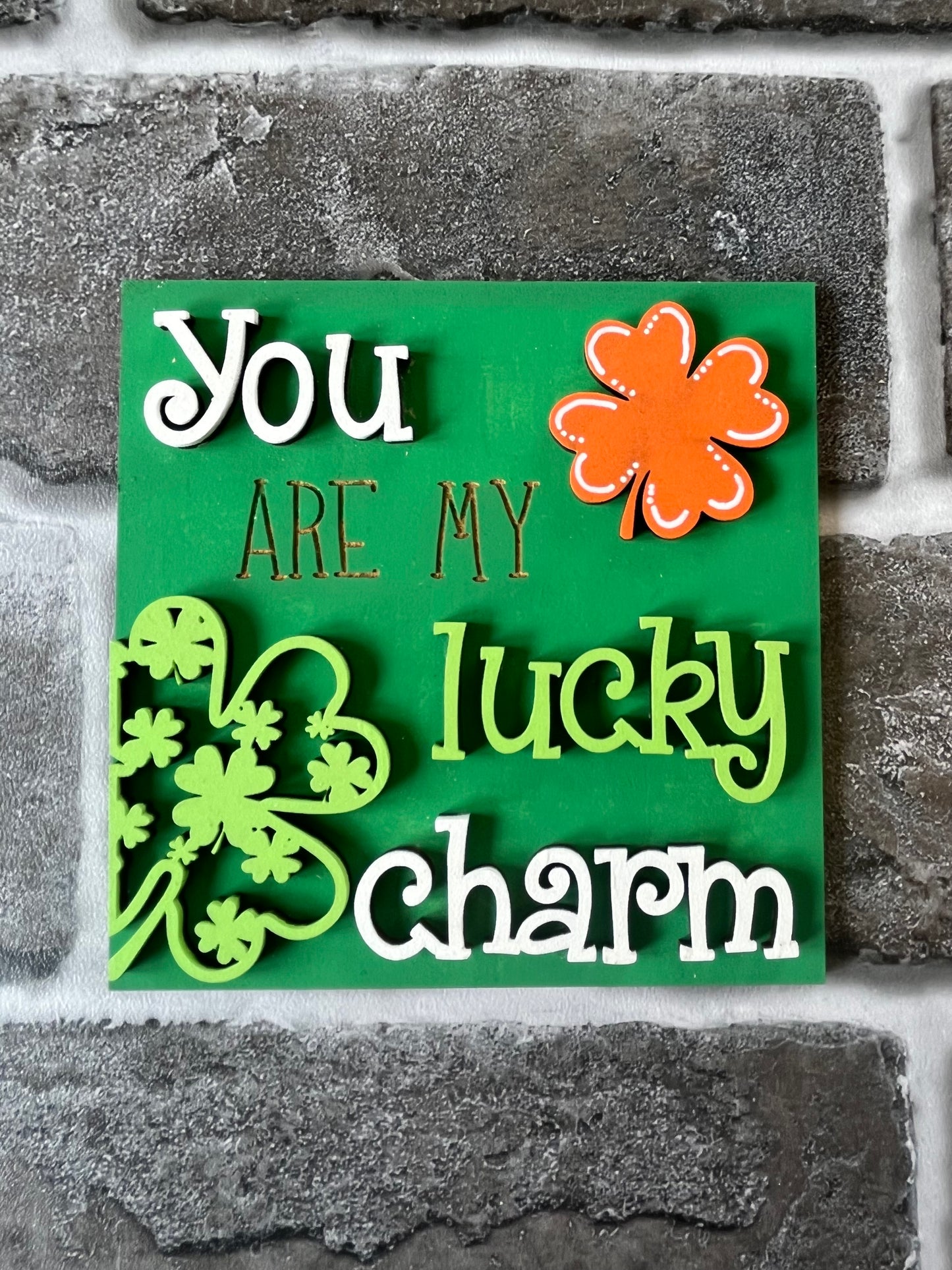 You Are My Lucky Charm Ladder Tile