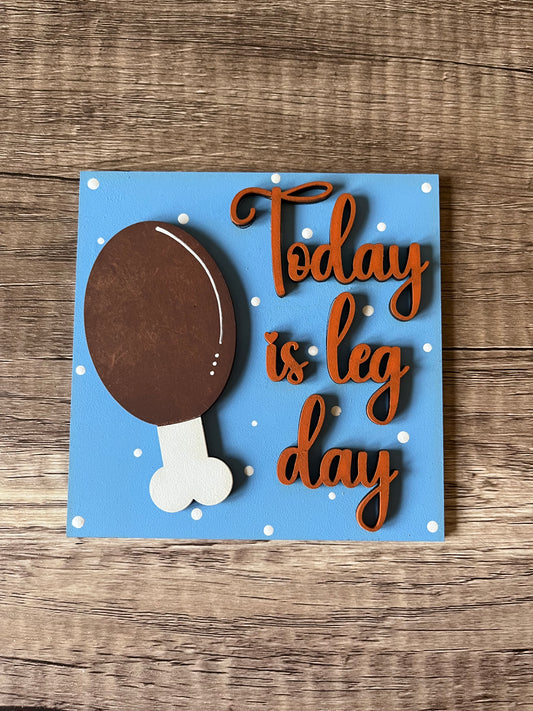 Today is Leg Day Ladder Tile