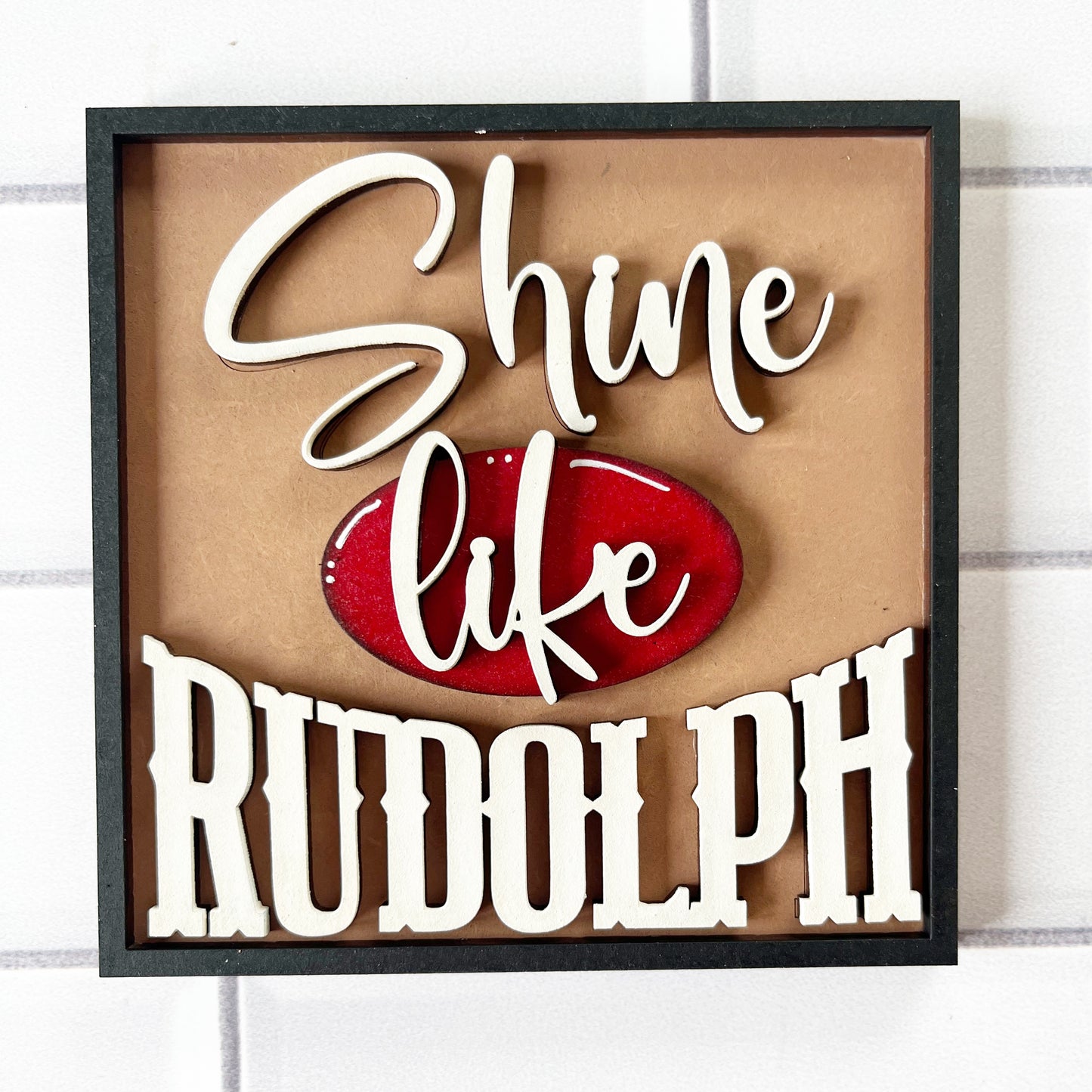 Shine Like Rudolph Ladder Tile