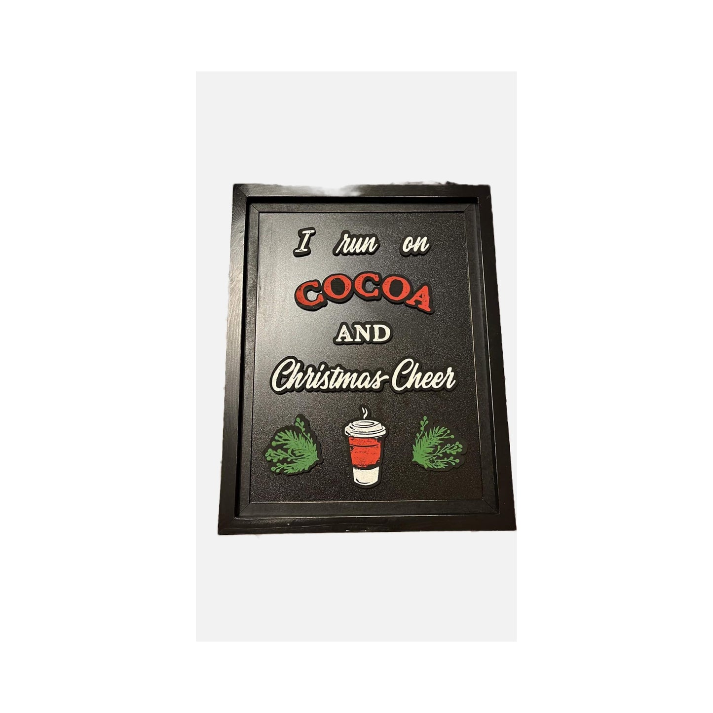 Run on Cocoa and Christmas Sign