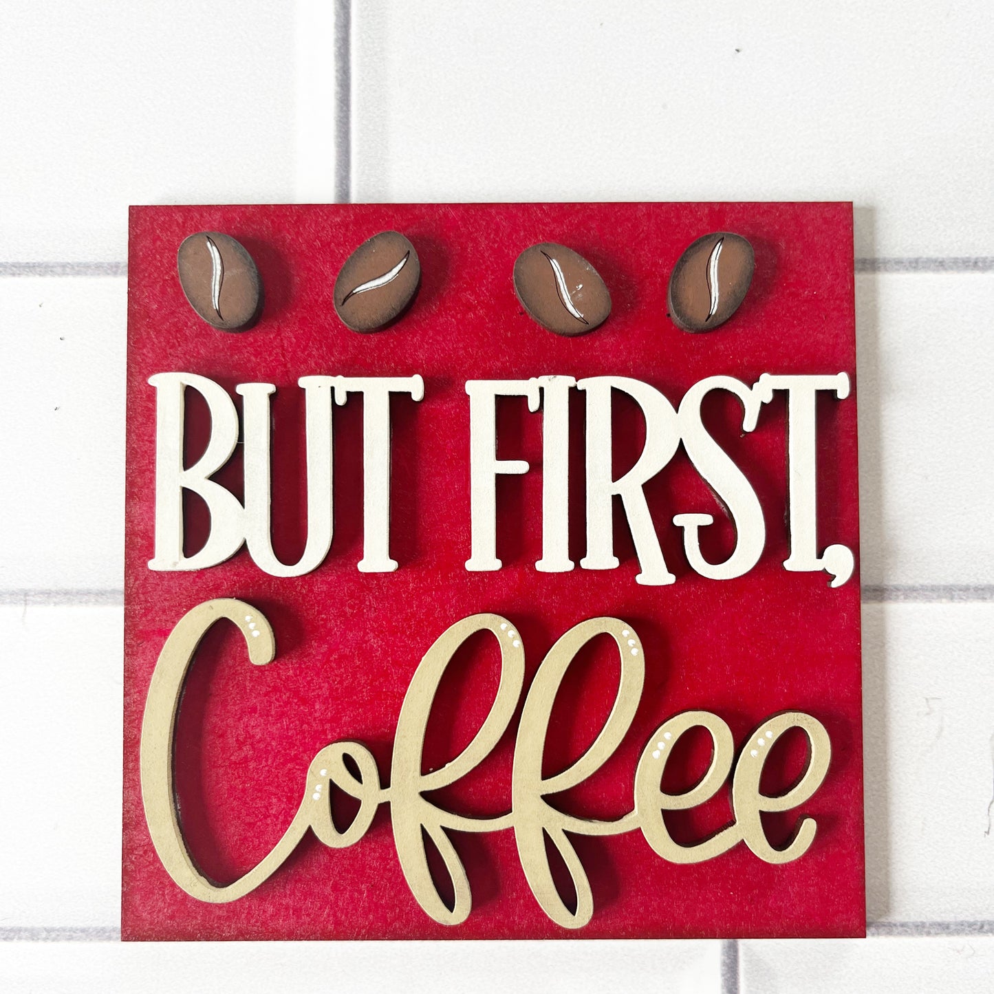 But First Coffee Ladder Tile