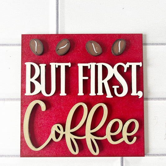 But First Coffee Ladder Tile